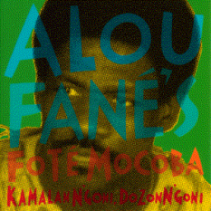 Alou Fané's Foté Mocoba