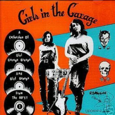 Girls In The Garage Volume 1