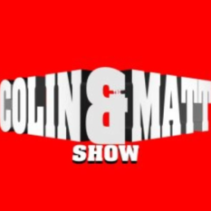 The Colin and Matt Show