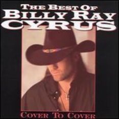 Best of Billy Ray Cyrus: Cover To Cover