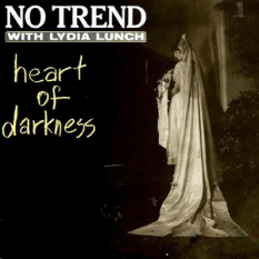 No Trend feat. Lydia Lunch