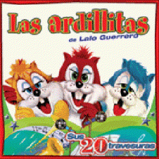 Las Ardillitas De Lalo Guerrero