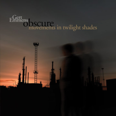 Obscure Movements in Twilight Shades