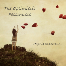 The Optimistic Pessimists