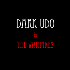 Dark Udo & The Vampires