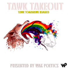 Tawk Takeout (Tawk Tomahawk Remixed)