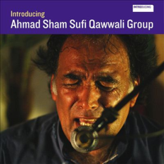 Introducing Ahmad Sham Sufi Qawwali Group