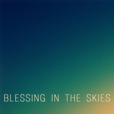 blessing in the skies
