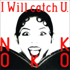 I Will catch U.