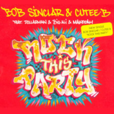 Bob Sinclar & Cutee B feat. Dollarman, Big Ali & Makedah