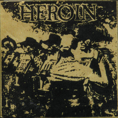 Heroin (7")