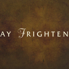 Stay Frightened