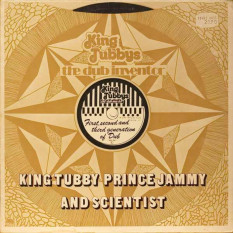 King Tubby, Prince Jammy and Scientist
