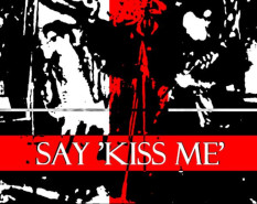 Say 'Kiss Me'