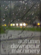 autumn:downpour:machinery
