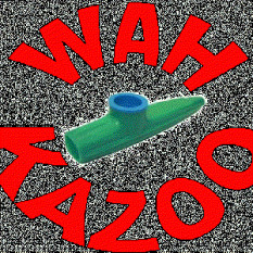 Wah Kazoo