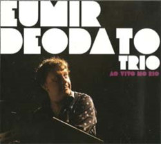 Eumir Deodato Trio