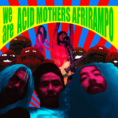 Acid Mothers Afrirampo