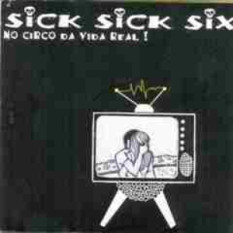 Sick Sick Six