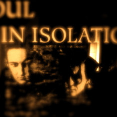 Soul In Isolation