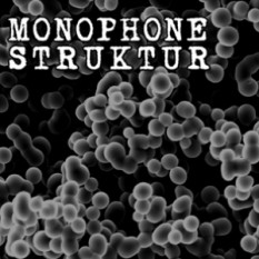 Monophone Struktur