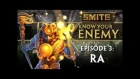 Знай своего врага #3 - Ra | Know Your Enemy (Русская озвучка)
