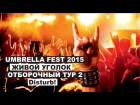 Umbrella Fest 2015 - Disturb!