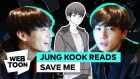 Jung Kook reacts to THE MOST BEAUTIFUL MOMENT IN LIFE Pt.0 [SAVE ME]