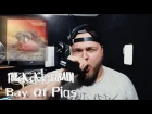 The Acacia Strain - Bay of Pigs (Vocal cover by Max FTDT From The Deep Throat)