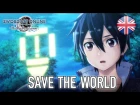 Sword Art Online: Hollow Realization - Save the world