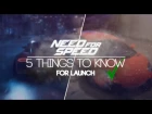 Need for Speed 2015 - 5 THINGS TO KNOW FOR LAUNCH