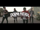 Dorm Patrol - Greatness Awaits 