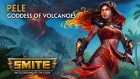 SMITE - God Reveal - Pele, Goddess of Volcanoes