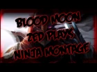 BLOOD MOON: MY ZED PLAYS League of Legends ninja montage