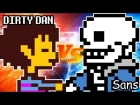 [UNDERTALE] Dirty Dan vs Sans!! - Stream Highlights