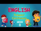 English | Grade 8 | Present Continuous
