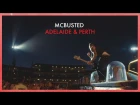 McBusted In Adelaide & Perth