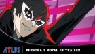 Persona 5 Royal | E3 2019 Trailer
