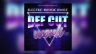 Def Cut - Work | 2018 | Electric Boogie