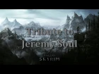 Tribute to Jeremy Soul | Skyrim OST (new 2016)