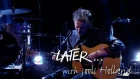 Ben Howard performs new track Nica Libres At Dusk live on Later... with Jools Holland