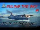 World of Warships: Rule the Sky #1 Essex Gameplay