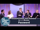 Password with Natalie Portman, Neil Diamond and J.J. Abrams
