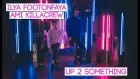 ILYA FOOTONFAYA & AMI KILLACREW | DANCEHALL CHOREO | Iyanya  – Up 2 Something (feat. Sal Houdini)