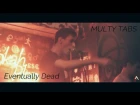 MULTY TABS - Eventually Dead (live @UnderBar)