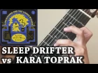 Sleep Drifter vs Kara Toprak (King Gizzard & Aşık Veysel)
