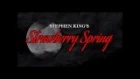 Stephen King's: Strawberry Spring (Short Film)