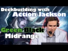 Building GB Midrange with Action Jackson (Artifact)