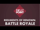 Rally Point - Regiments of Renown:  Battle Royale