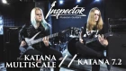 Katana Multiscale VS Katana 7.2 by Inspector Guitars
